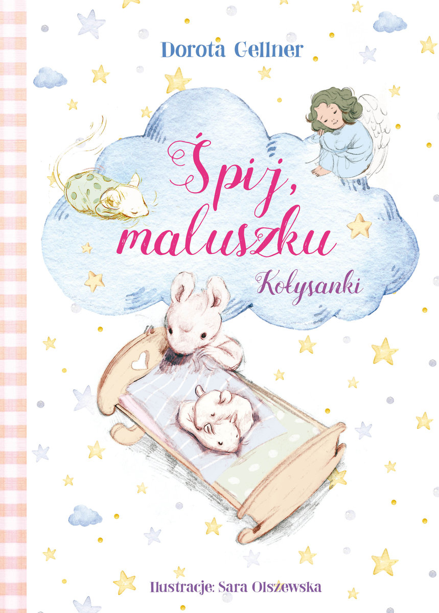 Śpij, maluszku. Kołysanki - Dorota Gellner, Sara Olszewska (ilustr.) - książka