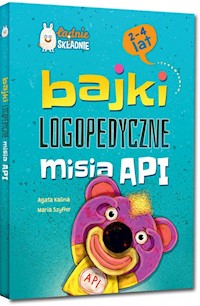 Bajki logopedyczne misia API - Kalina Agata, Szyfter Maria - książka