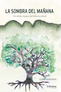 La sombra del mañana - Luis Guerrero - ebook