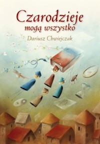 Czarodzieje mogą wszystko - Chwiejczak Dariusz - audiobook + książka