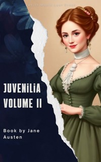 Juvenilia Volume II - Jane Austen  - ebook