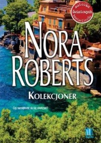 Kolekcjoner - Nora Roberts - ebook