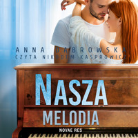 Nasza melodia - Anna Dąbrowska - ebook + audiobook + książka