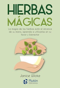 Hierbas Mágicas - Janice Wicka - ebook