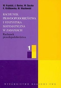 Rachunek prawdopodobieństwa i statystyka matematyczna w zadaniach. Część 1. Rachunek prawdopodobieńs -  - książka