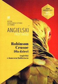 Robinson Crusoe Dla dzieci Angielski z Jamesem Baldwinem - Ilya Frank - książka