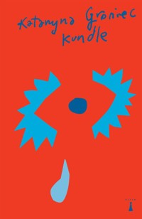 Kundle - Katarzyna Groniec - ebook + audiobook + książka