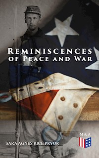 Reminiscences of Peace and War - Sara Agnes Rice Pryor - ebook