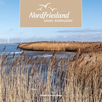 Nordfriesland - unser Ankerplatz - Claudia Kerpa - ebook