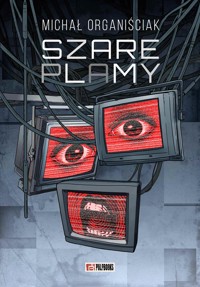 Szare plamy - Michał Organiściak - ebook + audiobook