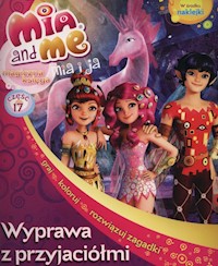 Mia i Ja Magiczna księga 17 Wyprawa z przyjaciółmi -  - książka