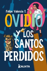 OVIDIO Y LOS SANTOS PERDIDOS - Felipe Valencia - ebook