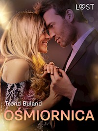 Ośmiornica - opowiadanie erotyczne - Trond Buland - ebook + audiobook