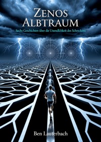 Zenos Albtraum - Ben Lauterbach - ebook
