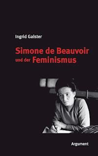 Simone de Beauvoir und der Feminismus - Ingrid Galster - ebook