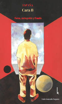 España, cara B - Luis Gonzalo Segura - ebook