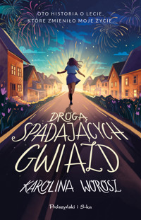 Drogą spadających gwiazd - Karolina Worosz - ebook + książka