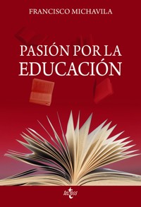 Pasión por la educación - Francisco Michavila Pitarch - ebook