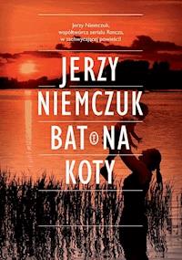 Bat na koty - Jerzy Niemczuk - ebook + książka