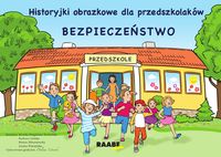 Historyjki obrazkowe dla przedszkolaków Bezpieczeństwo -  - książka