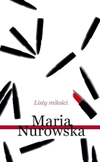 Listy miłości - Maria Nurowska - ebook + książka