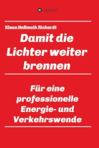Damit die Lichter weiter brennen - Klaus Hellmuth Richardt - ebook