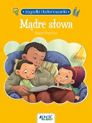 Zagadki i kolorowanki. Mądre słowa. Księga Przysłów - Salem de Bezenac, Agnes de Bezenac - książka