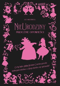 NieUrodziny. Mroczne Opowieści. Disney - Liz Braswell - ebook