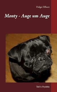 Monty - Auge um Auge - Holger Effnert - ebook
