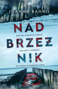 Nadbrzeżnik - Joanna Bagrij - ebook + książka