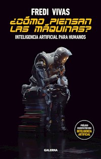 ¿Cómo piensan las máquinas? - Fredi Vivas - ebook