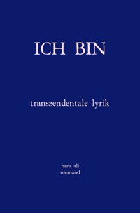 ICH BIN - Hans Ali Niemand - ebook