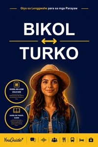 The Language Guide for Travelers - Bikol to Turkish - YouGuide - ebook