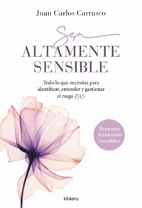 Ser altamente sensible - Juan Carlos Carrasco García - ebook