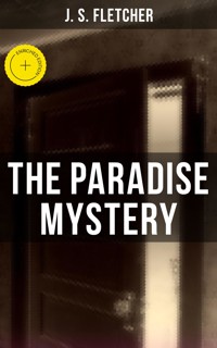 The Paradise Mystery - J.S. Fletcher - ebook