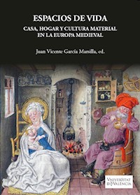 Espacios de vida. Casa, hogar y cultura material en la Europa Medieval - AAVV - ebook