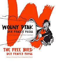 Wolny ptak Der Frajer Fojgl -  - książka