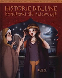 Historie biblijne Bohaterki dla dziewcząt - Goodings Christina - książka