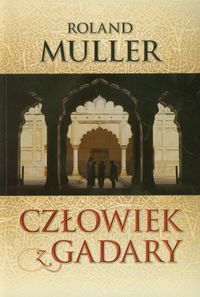 Człowiek z Gadary - Roland Muller - książka