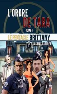 L’ordre de Tara - Tome 1 - Jacques Caouder - ebook
