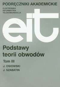 Podstawy teorii obwodów Tom 3 - Osiowski Jerzy, Szabatin Jerzy - książka