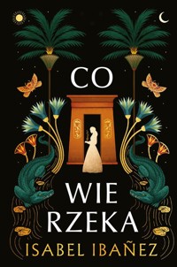 Co wie rzeka - Ibanez Isabel - ebook + książka