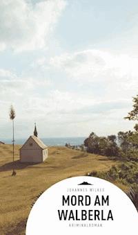 Mord am Walberla - Johannes Wilkes - ebook