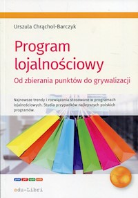 Program lojalnościowy - Urszula Chrąchol-Barczyk - książka