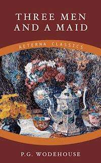 Three Men and a Maid - Wodehouse	 P.G. - ebook