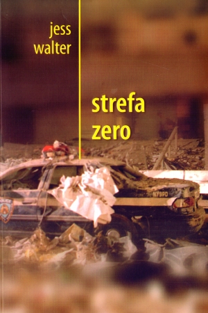 Strefa zero - Jess Walter - książka