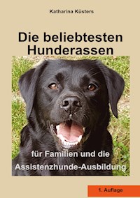 Die beliebtesten Hunderassen - Katharina Küsters - ebook