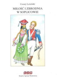 Miłość i zbrodnia w Soplicowie - Cezary Leżeński - ebook