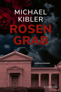 Rosengrab - Michael Kibler - ebook