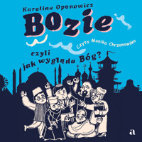 Bozie, czyli jak wygląda Bóg? - Karolina Oponowicz - audiobook + książka